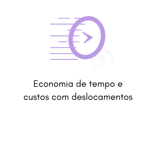 Economia de tempo e custos com deslocamentos